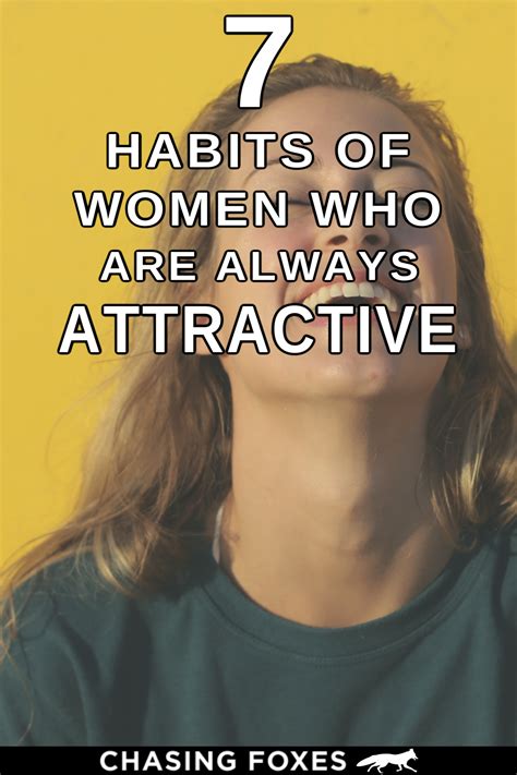 7 Habits Of Women Who Are Attractive Its Not What You