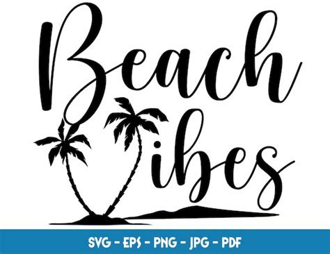 Beach Vibes Svg Cut File Cricut Silhouette Etsy