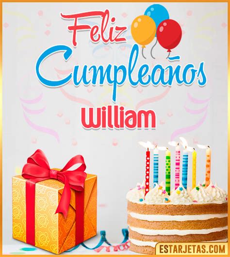 Feliz Cumpleaños William Imágenes  Tarjetas Y Mensajes