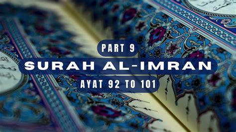 Surah Al Imran Ayat 92 101 Youtube