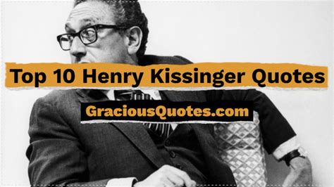 Top 10 Henry Kissinger Quotes Gracious Quotes Youtube