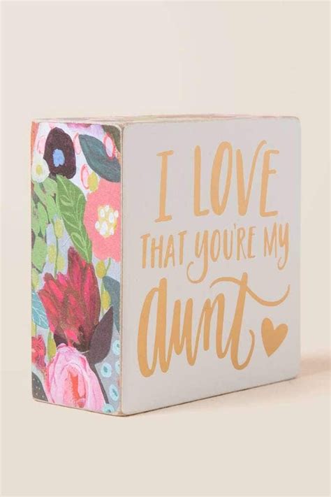 I Love That Youre My Aunt Box Sign Box Signs Unique Ts Ts