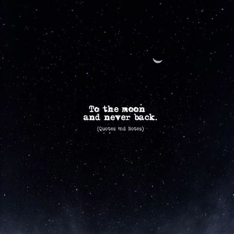 To The Moon And Never Back Via Ifttt2s6kyjd Moon Quotes