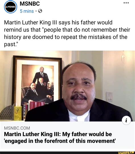 Martin Luther King Iii Says His Father Would Remind Us That People