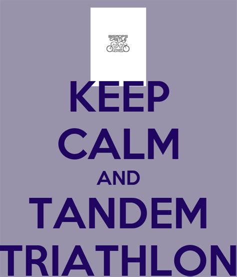 Keep Calm And Tandem Triathlon Poster Nikki Keep Calm O Matic