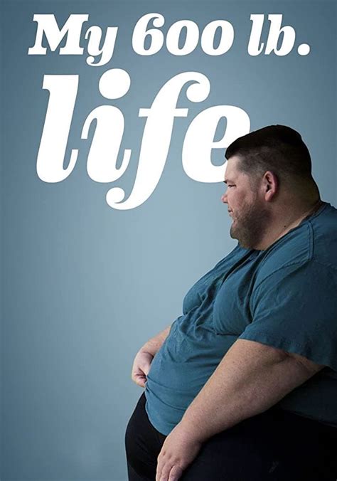My 600 Lb Life Season 8 Watch Episodes Streaming Online