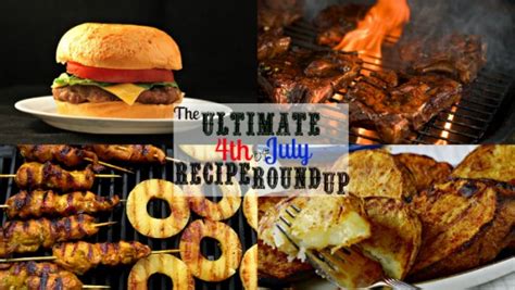 The Ultimate 4th Of July Bbq Recipe Roundup Dan330