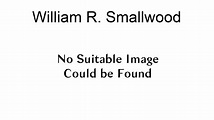 William R. Smallwood - YouTube