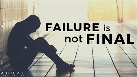Failure Is Not Final Never Give Up Inspirational And Motivational Video Youtube