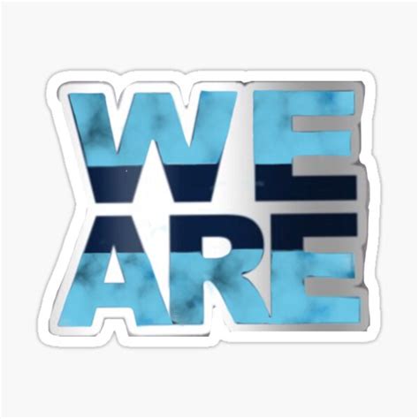 We Are Sticker For Sale By Miabelmonte17 Redbubble