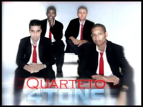 O Dia Enfim Chegou Tons Quarteto Youtube