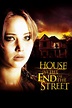 House at the End of the Street (2012) - Posters — The Movie Database (TMDB)