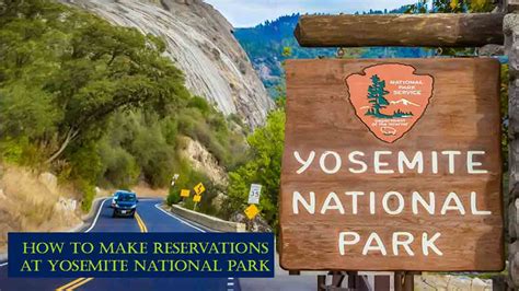 How To Make Reservations At Yosemite National Park All Zone