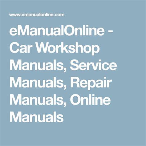 Emanualonline Car Workshop Manuals Service Manuals Repair Manuals