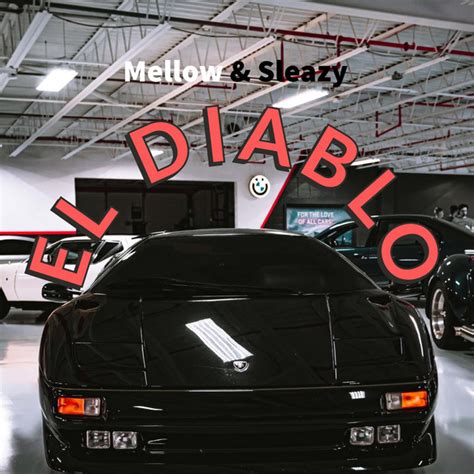 El Diablo Single By Mellow And Sleazy Spotify