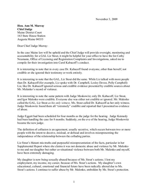 Writing a letter to a judge is only appropriate for matters that do not involve you personally, such as character letters on someone else's behalf. Chief judge letter(1) fourth request