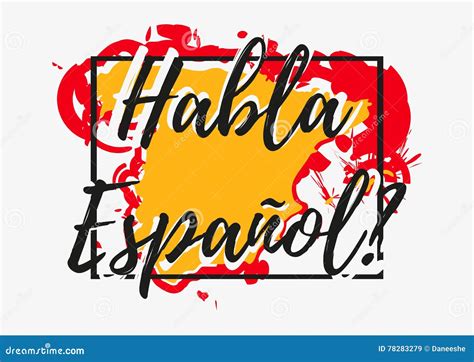Do You Speak Spanish Stock Vector Illustration Of Paint 78283279