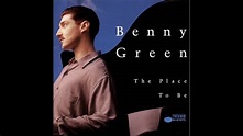 Benny Green - The Place To Be - YouTube