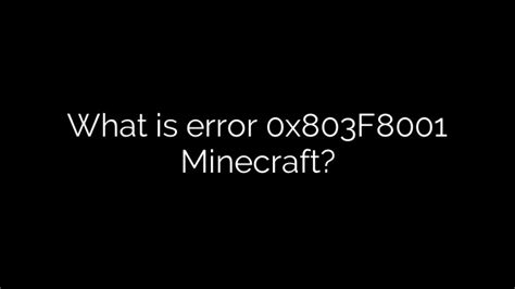 What Is Error 0x803f8001 Minecraft Depot Catalog