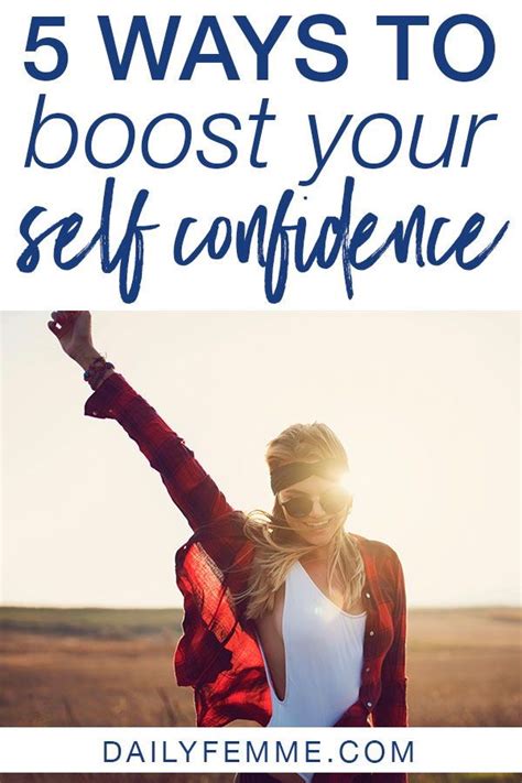 5 Ways To Boost Your Self Confidence Self Confidence Self 5 Ways