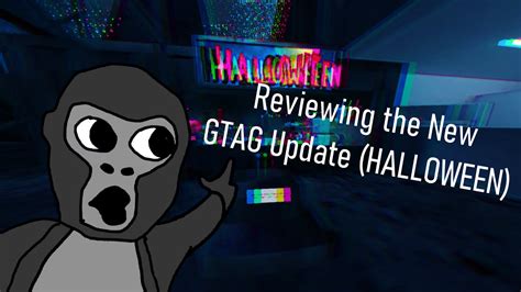 Reviewing The New Gtag Update Halloween Youtube
