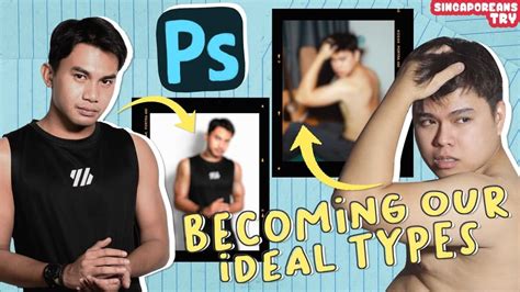 singaporean guys try photoshopping ourselves to society s male beauty standards youtube