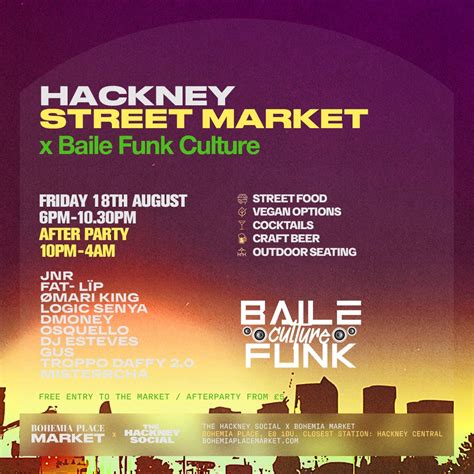hackney street market x baile funk culture — bohemia place market