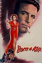 Born to Kill (1947) | The Poster Database (TPDb)
