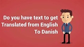 Translation from Danish to English or English to Danish - YouTube