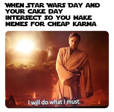 I Will Do What I Must Rprequelmemes