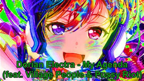 dorian electra my agenda feat village people and pussy riot nightcore youtube