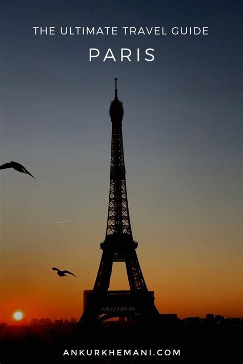 The Eiffel Tower At Sunset With Text Overlay That Reads The Ultimate