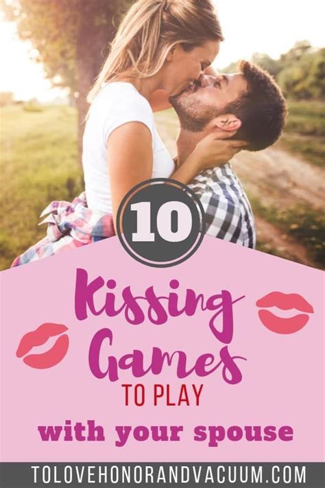 kissing games to play with your spouse super fun ways to make kissing in marriage fun and to