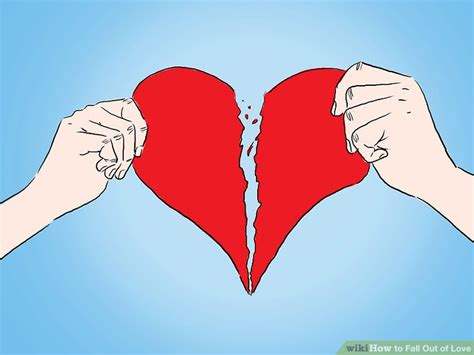 How To Fall Out Of Love With Pictures Wikihow
