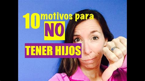 ¿por Qué Es Mejor No Tener Hijos Pernatel