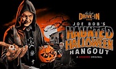 Don’t Miss ‘Joe Bob’s Haunted Halloween Hangout’ LIVE – Horror Press