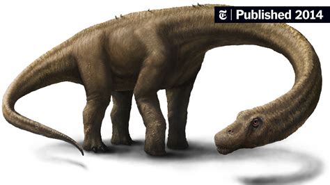 Argentine Dinosaur Was An Estimated 130000 Pounds And Still Growing
