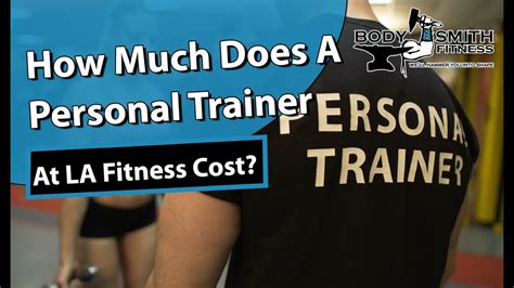 How Much Does A Personal Trainer At La Fitness Cost Youtube