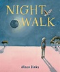 Kids' Book Review: Review: Night Walk