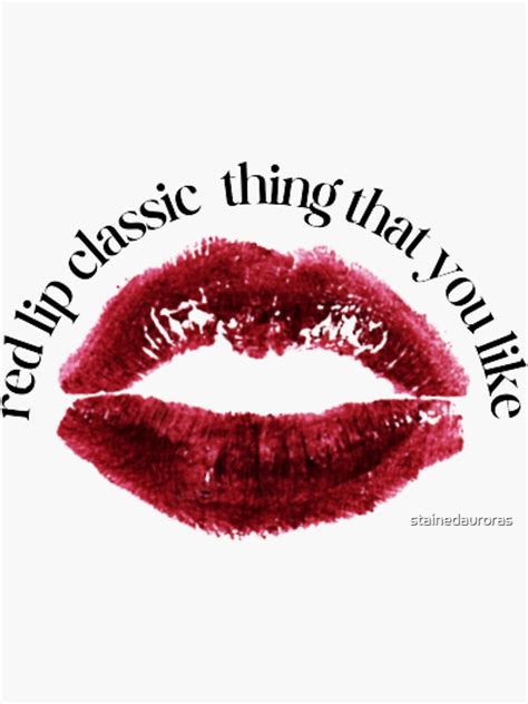 red lip classic thing that you like 1 taylor swift sticker for sale by stainedauroras