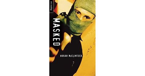 Masked By Norah Mcclintock