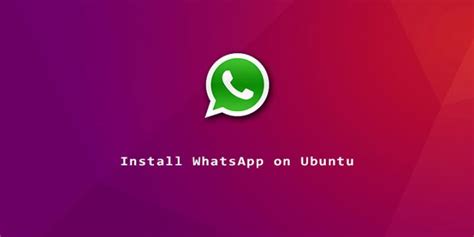 How To Install Whatsapp On Ubuntu 2004