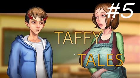 Tgame Taffy Tales Part 5 Version 0851a Pcandroid Youtube
