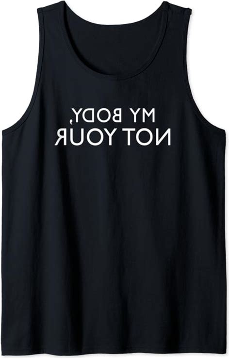My Body Not Yours Tank Top Clothing Shoes And Jewelry