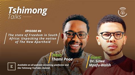 Tshimong Talks S2e6 Dr Sizwe Mpofu Walsh The State Of Freedom In Sa