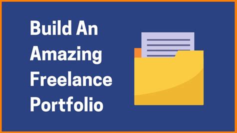 10 Best Tips For Building An Amazing Freelance Portfolio