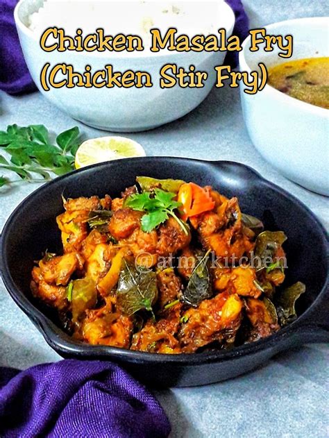 Chicken Masala Fry Chicken Stir Fry Indian Style Chicken Fry