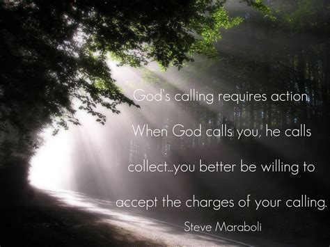 Gods Calling Requires Action When God Calls You He Calls Collect