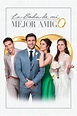 LA BODA DE MI MEJOR AMIGO | Sony Pictures Mexico
