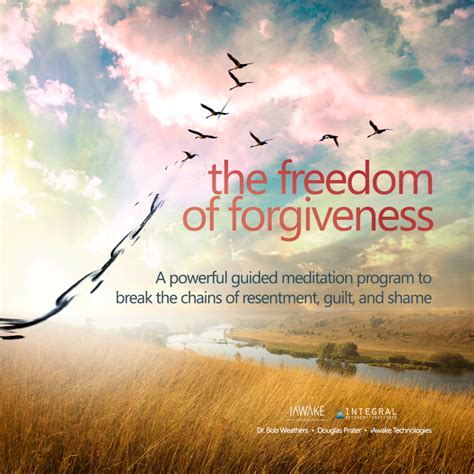The Freedom Of Forgiveness Iawake Technologies